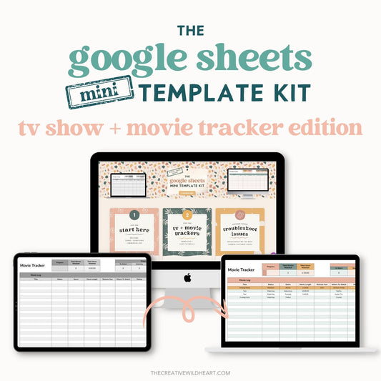 The Google Sheets Mini Template Kit - TV Show + Movie Tracker Edition